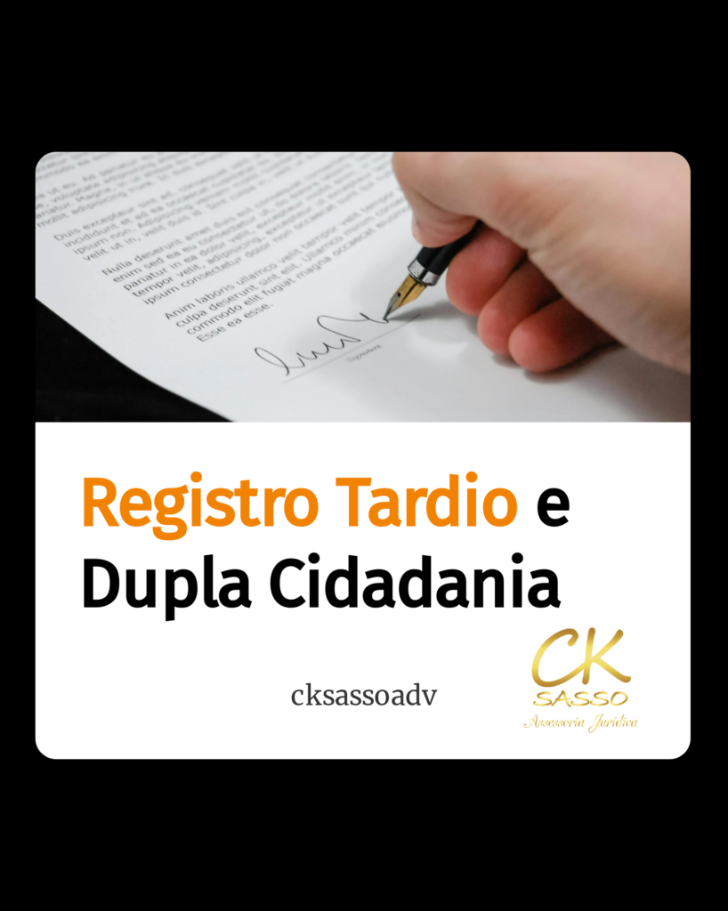 Registro tardio e dupla cidadania